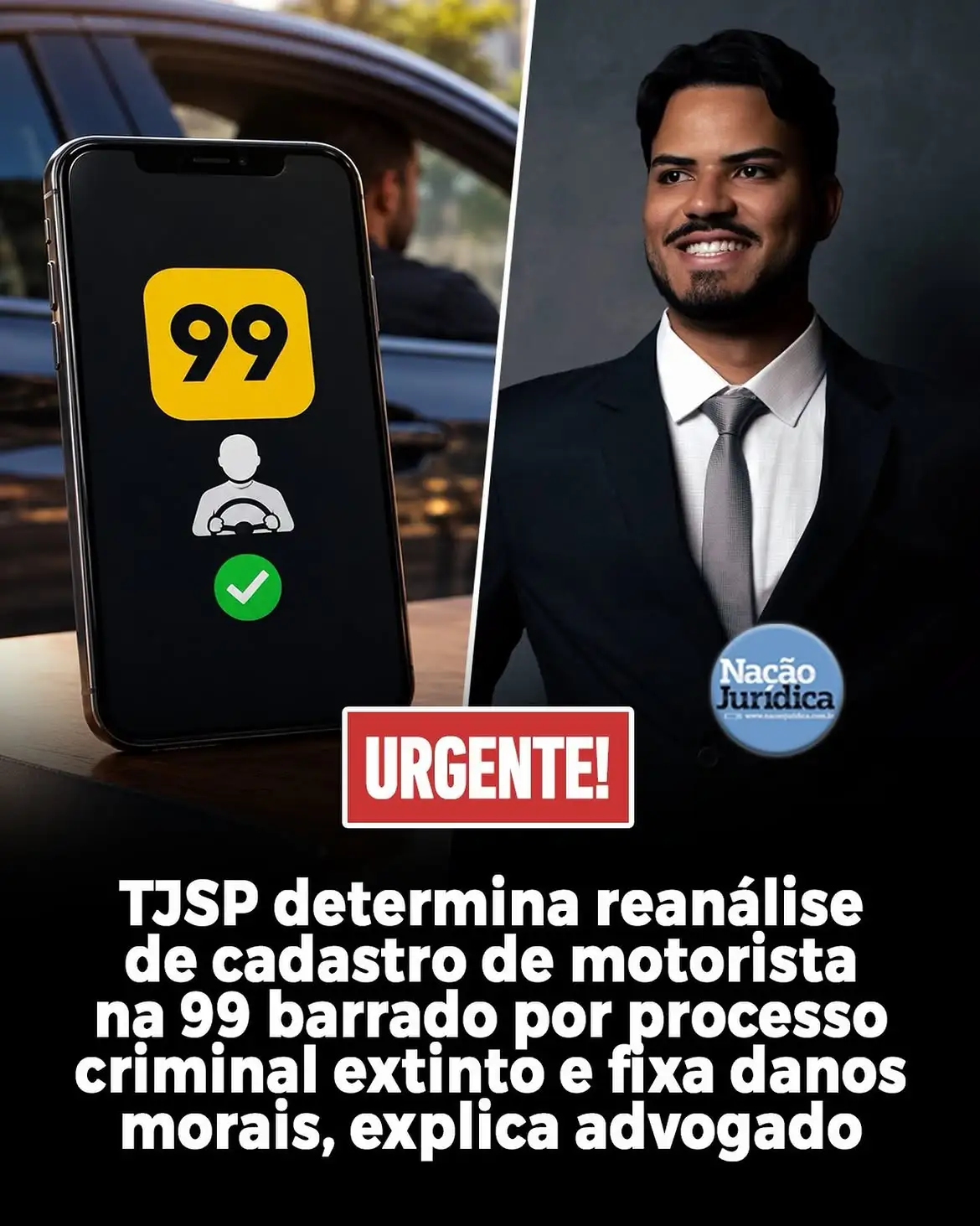 Reportagem do Nação Jurídica sobre decisão do TJSP que determinou reanálise de cadastro de motorista na 99